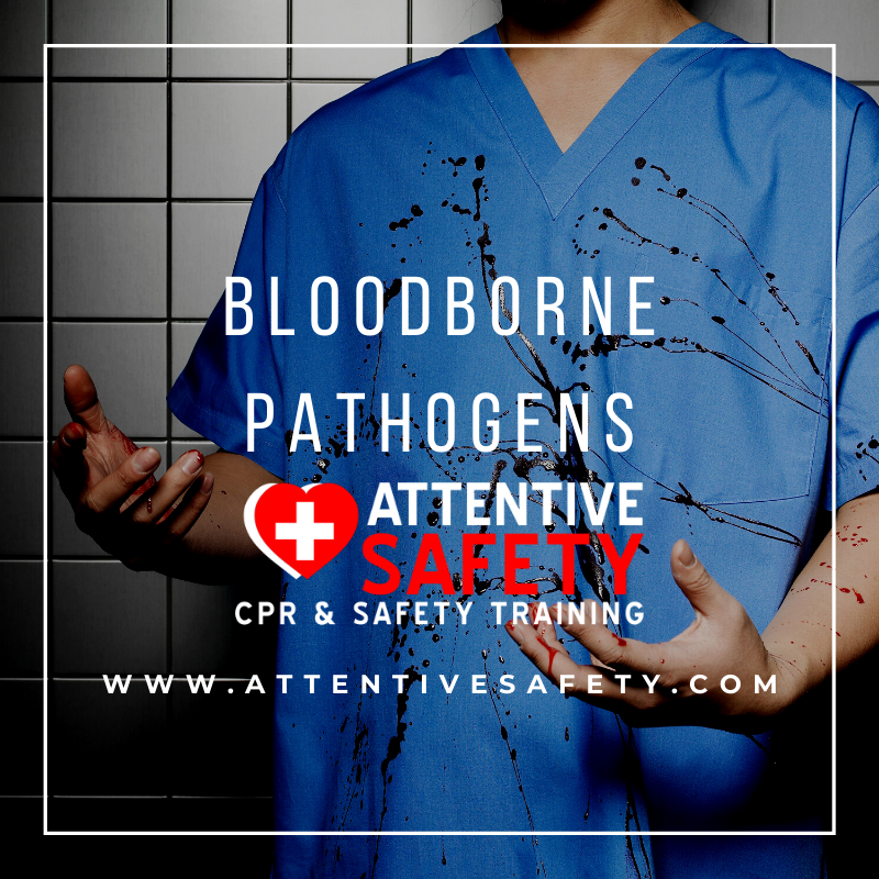 Bloodborne Pathogens Attentive Safety CPR and Safety Training