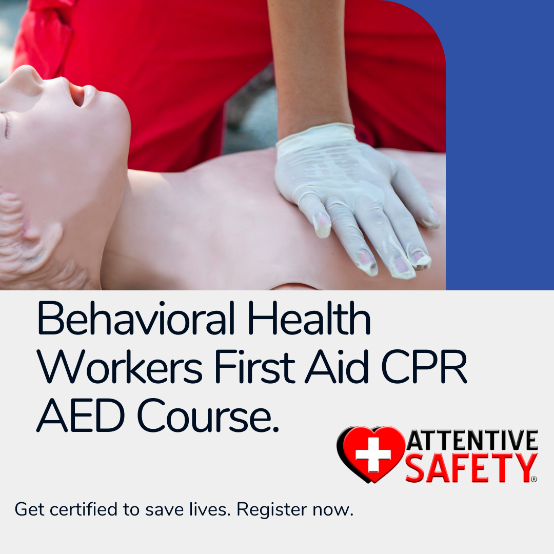 Heartsaver First Aid CPR AED Course for Behavioral Health Workers