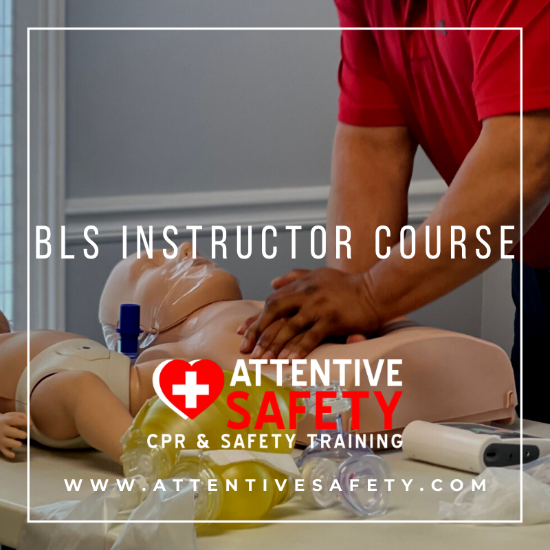 Attentive Safety BLS Instructor Course