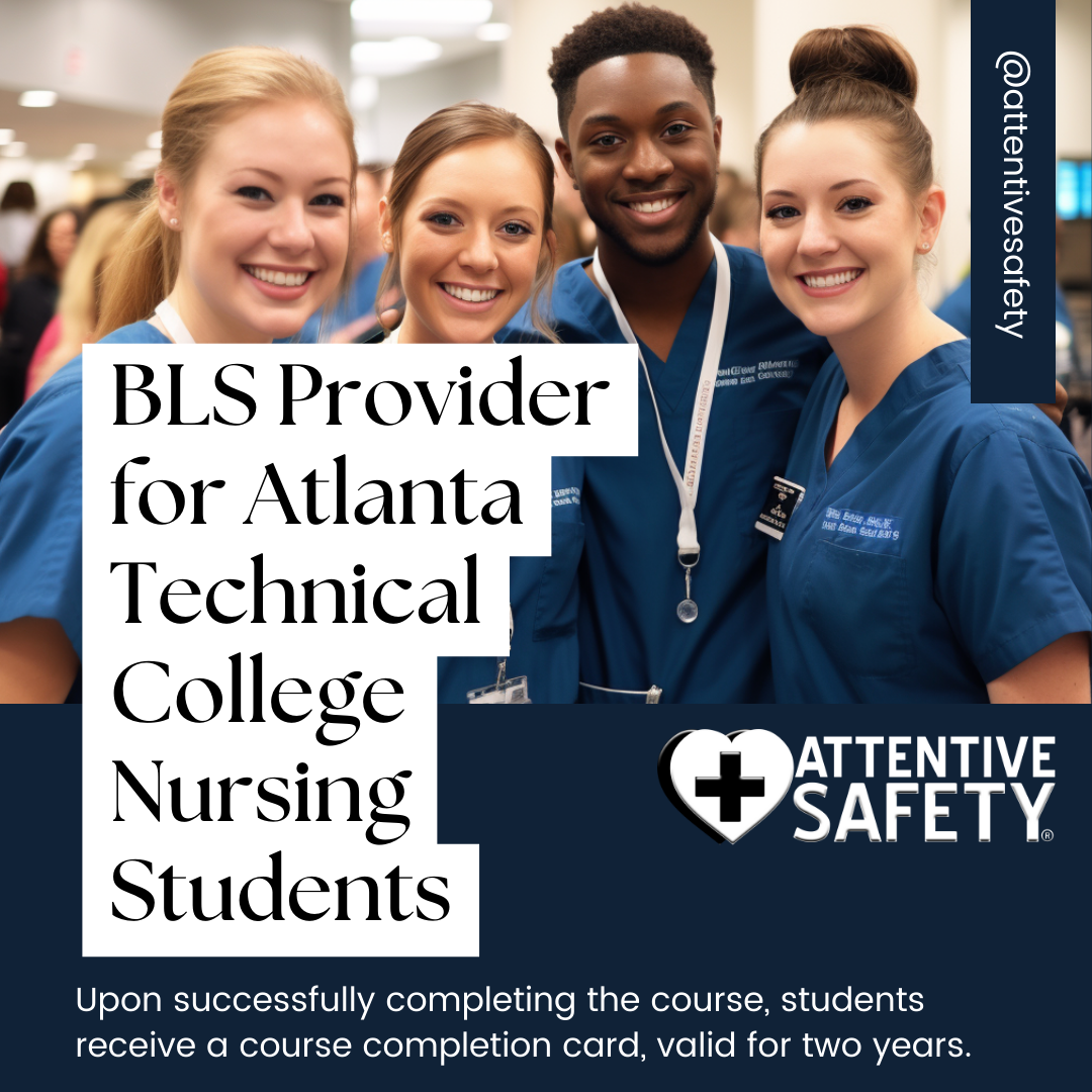BLS Provider for Atlanta Technical College Nursing Students​