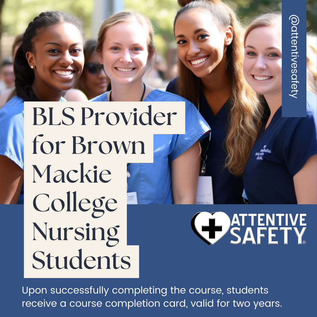BLS Provider for Brown Mackie College Nursing Students​