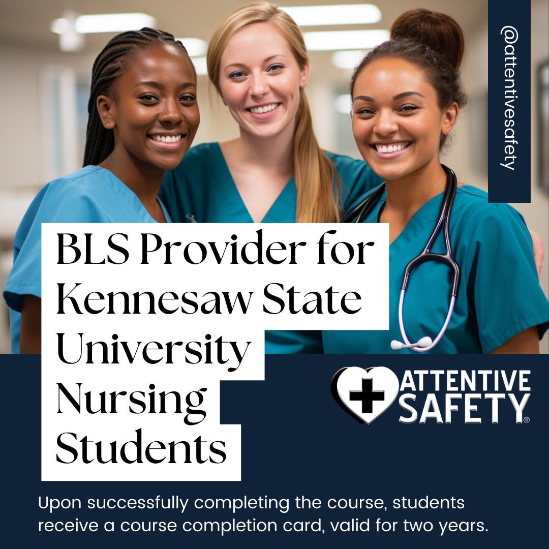 BLS Provider for Kennesaw State University Nursing Students​