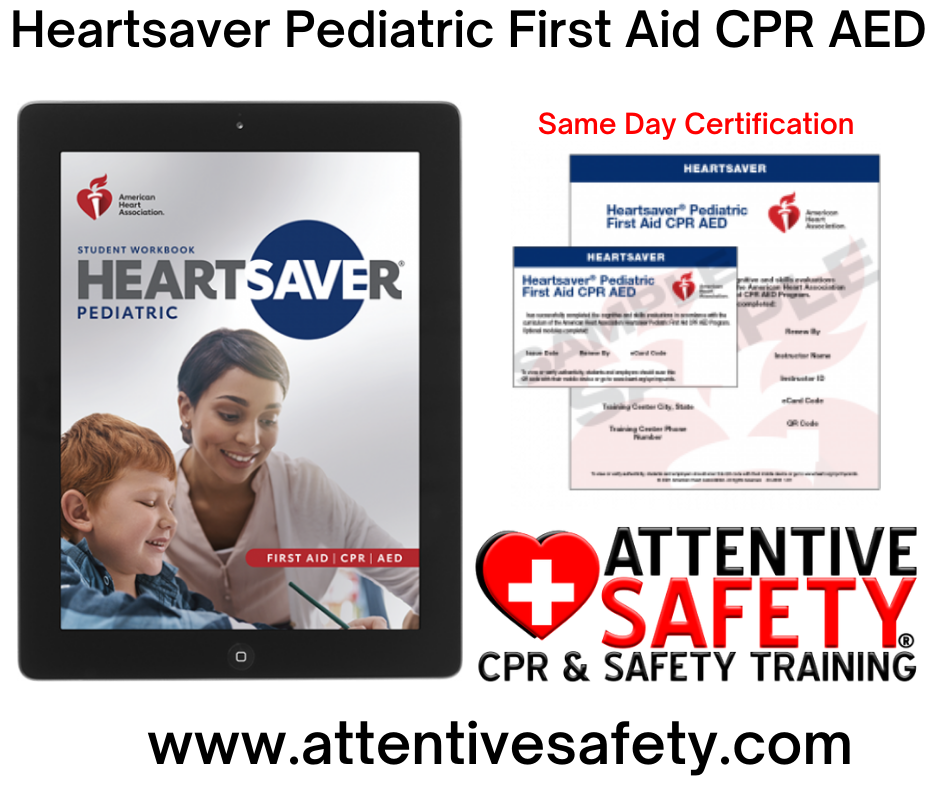 Attentive Safety Heartsaver Pediatric First Aid CPR AED