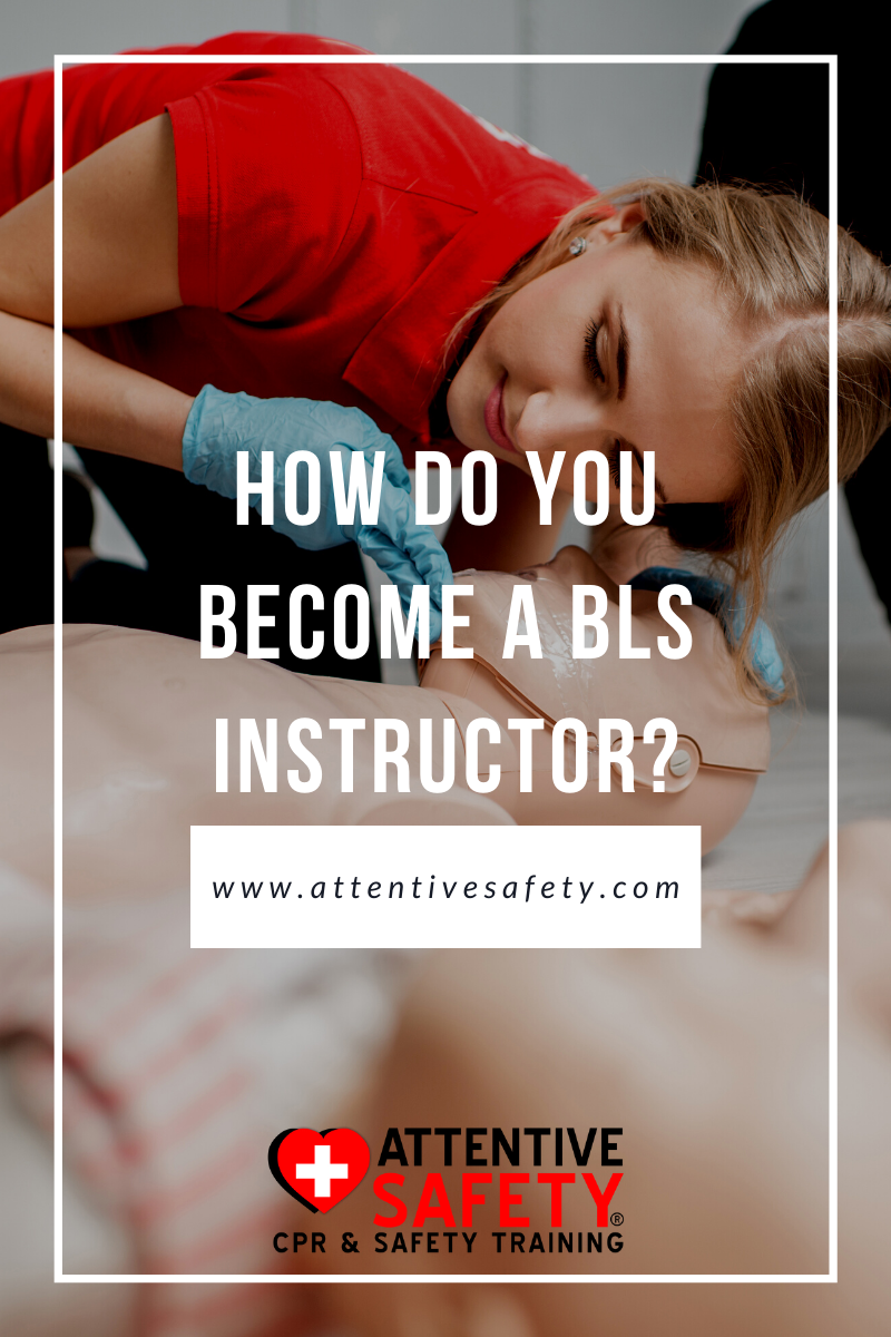 How do you become a BLS instructor?