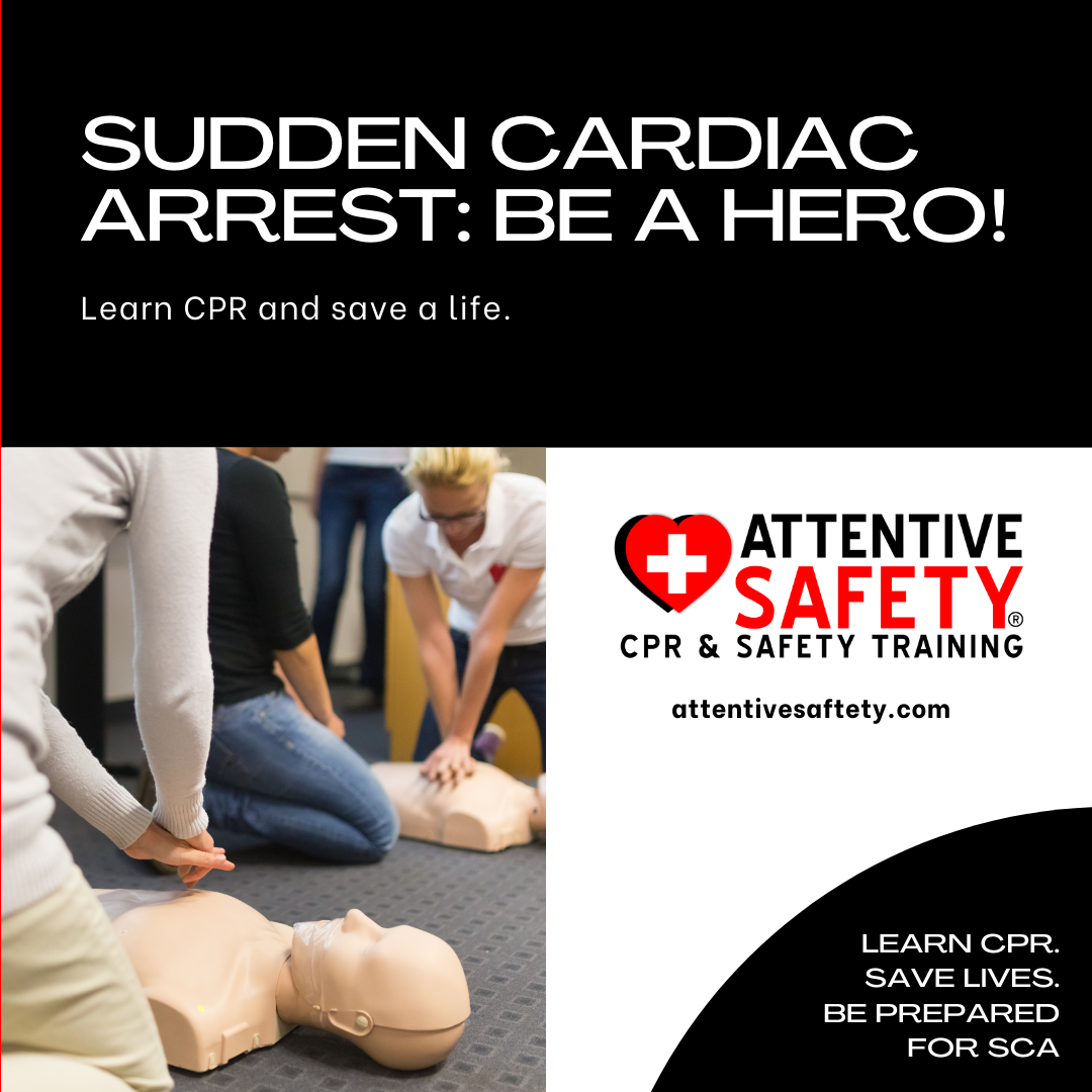 Sudden Cardiac Arrest: Be the Hero Who Knows What to Do