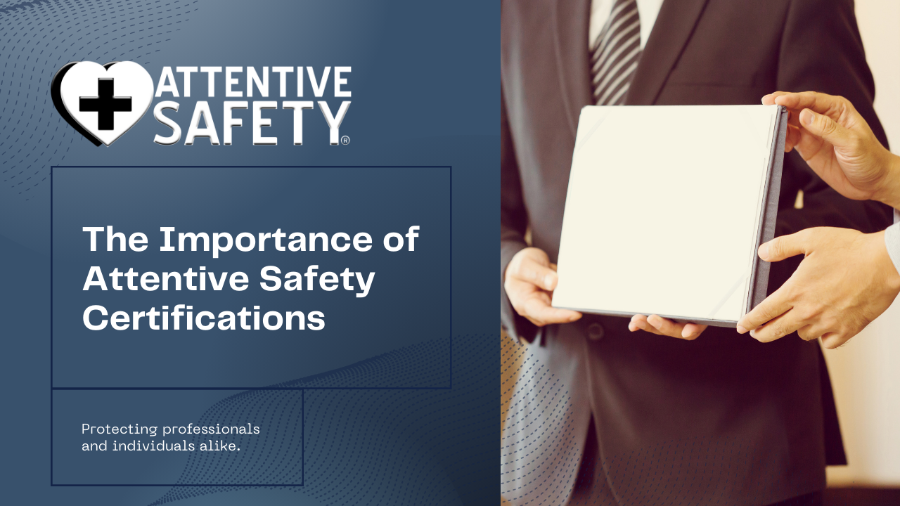 Attentive Safety Certifications