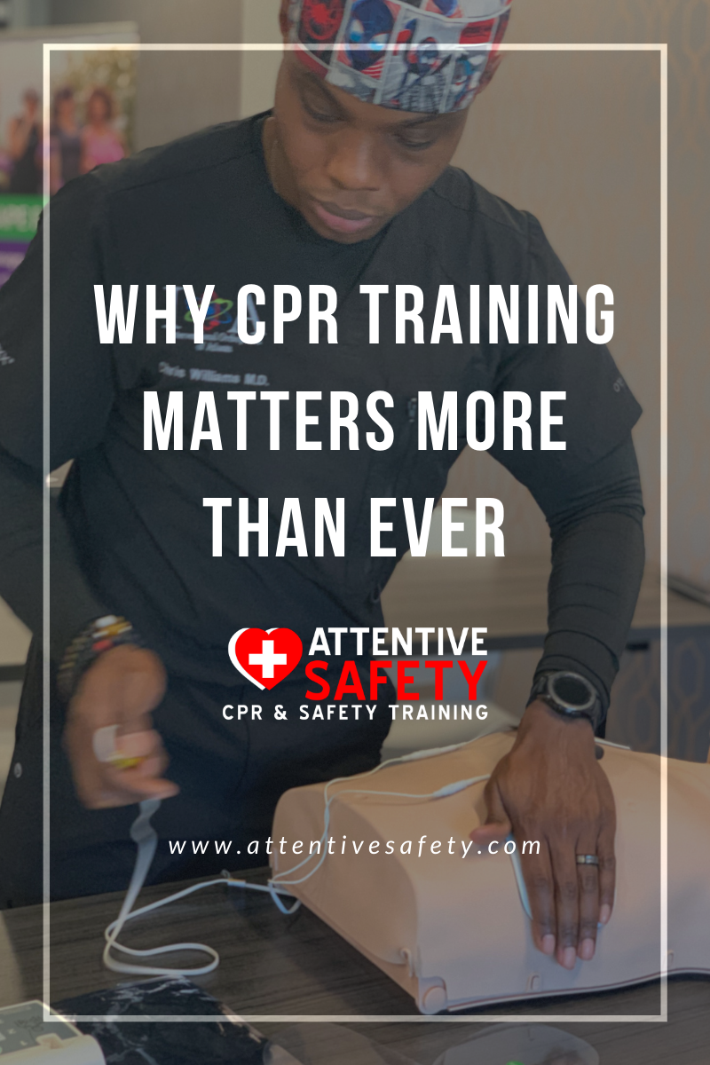 Why CPR Training Matters More Than Ever